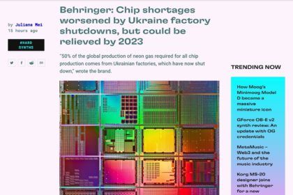 Behringer: Chip shortages worsened by Ukraine factory shutdowns, but could be relieved by 2023 | MusicTech