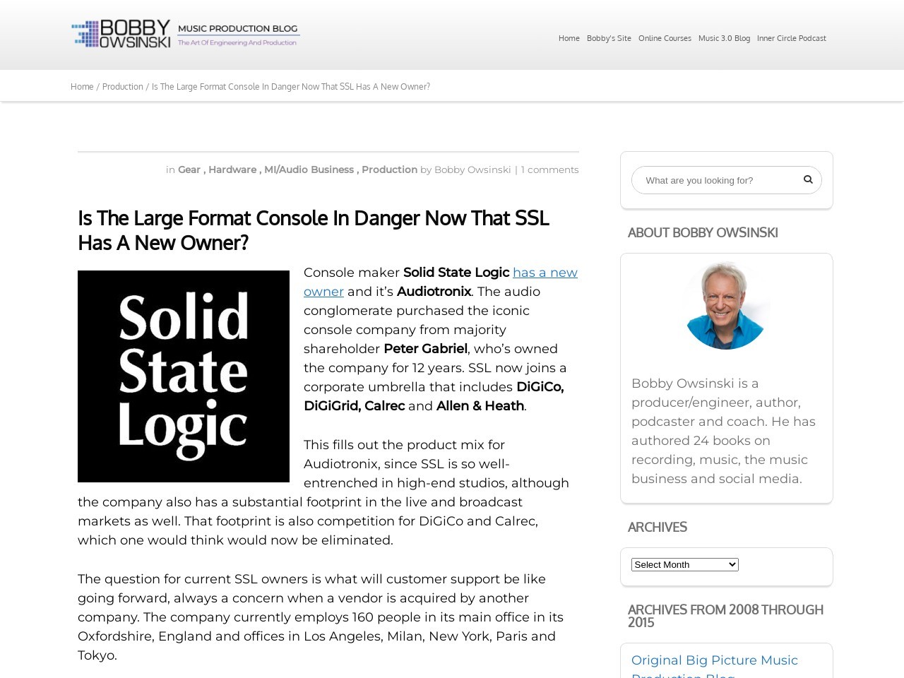 Is The Large Format Console In Danger Now That SSL Has A New Owner? - Bobby Owsinski's Music Production Blog
