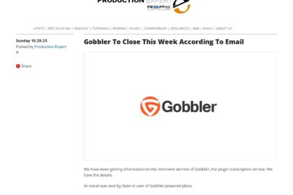 Gobbler To Close This Week According To Email | Production Expert