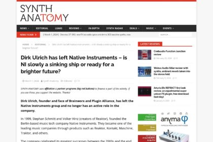 Dirk Ulrich has left Native Instruments - is NI slowly a sinking ship or ready for a brighter future? - SYNTH ANATOMY